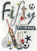 Picture of FIFTY HAPPY BIRTHDAY CARD